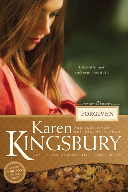 Forgiven by Karen Kingsbury (Paperback Book)