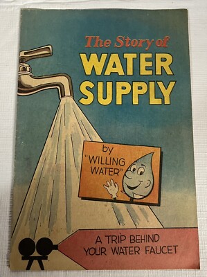 STORY OF WATER SUPPLY comic ''Willing Water'', 1962 American Water Works