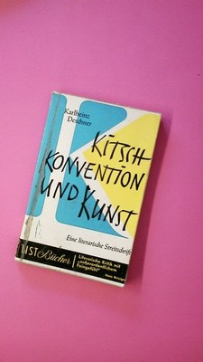 176766 Karlheinz Deschner KITSCH, KONVENTION UND KUNST Eine literar.