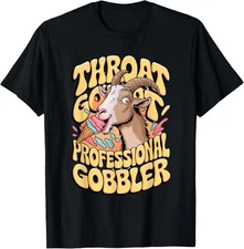 Embarrassing Shirt Throat Goat Inappropriate Adult Humor T-Shirt