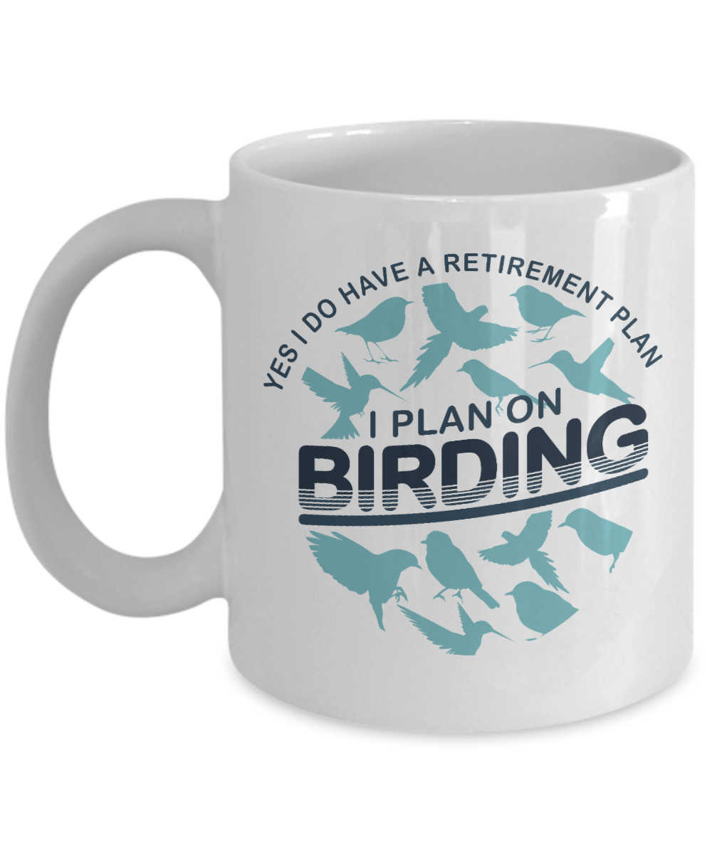 Retirement Plan Birding Pun Coffee & Tea Mug