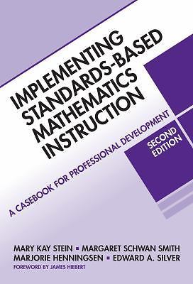 Implementing Standards-Based Mathematics Instruction: A Casebook for...