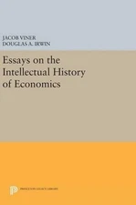 Jacob Viner Essays on the Intellectual History of Economics (Hardback)
