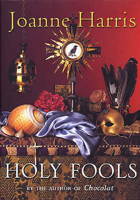 Holy Fools by Joanne Harris (Hardcover book, 2003)