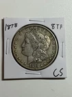 1878 8TF MORGAN SILVER DOLLAR XF/AU DETAILS TOUGH VARIETY