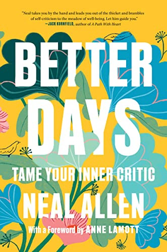 Better Days: Tame Your Inner Critic by Neal Allen 9781897238851 NEW - Picture 1 of 1
