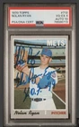 1970 Topps #712 NOLAN RYAN Auto Signed Card PSA/DNA 4/10 “Ryan Express” “HOF 99”