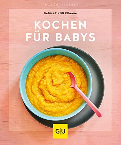Dagmar von Cramm Kochen für Babys (GU Küchenratgeber) (Tascabile)