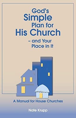 Krupp - God's Simple Plan for His Church - And Your Place in It  A Man - X555z