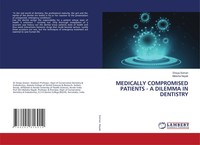 Drisya Soman (U. A.) | Medically Compromised Patients - A Dilemma In Dentistry