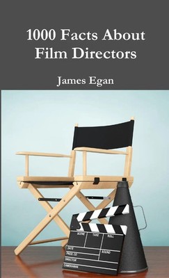 1000 Facts About Film Directors James Egan Taschenbuch Kartoniert / Broschiert