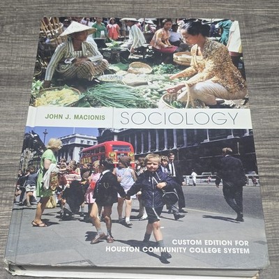 Sociology by John J. Macionis Custom Edition Hardcover Houston Community College