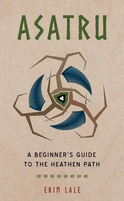 Asatru | A Beginner's Guide to the Heathen Path | Erin Lale | Englisch | Buch