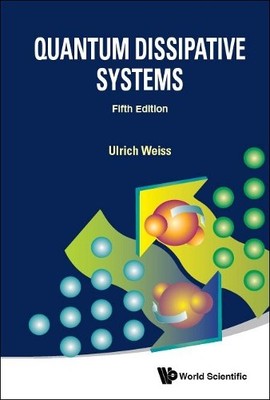 Ulrich Weiss Quantum Dissipative Systems (Fifth Edition) (Taschenbuch)
