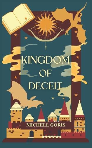 Michell Goris Kingdom of Deceit (Tascabile)