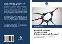 Aktuelle Fragen Der Entwicklung Des Unternehmertums In Russland | Buch | 9786202