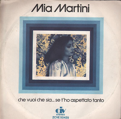 Mia Martini - Che Vuoi Che Sia... Se T'Ho Aspettato Tanto 1976 7'' Come Il Vento 