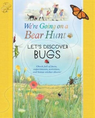 Were Going on a Bear Hunt: Lets Discover Bugs - Paperback - VERY GOOD