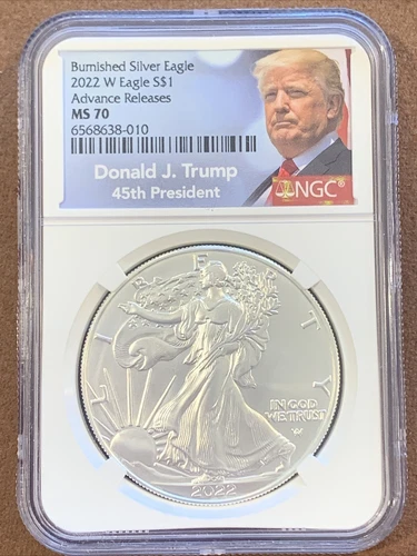 2022W- Burnished American Silver Eagle- NGC- MS70- Advance Release- Donald Trump