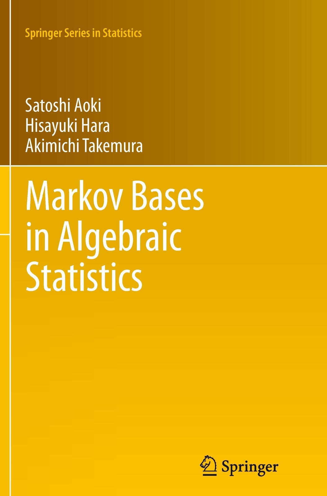 Thumbnail - Satoshi Aoki (u. A.) | Markov Bases In Algebraic Statistics |