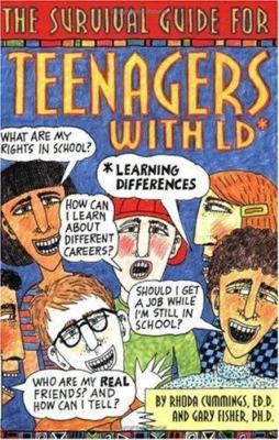 The Survival Guide for Teenagers with Ld: Learning Differences, Cummings, Rhoda,