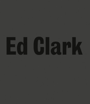 Ed Clark: On Assignment - 9783958295063