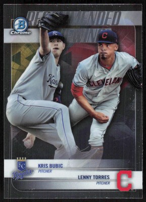 2018 Bowman Draft Recommended Viewing #RV-BT Kris Bubic / Lenny Torres