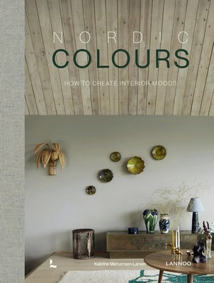 Nordic Colours (EN) | How to Create Interior Moods | Katrine Martensen-Larsen
