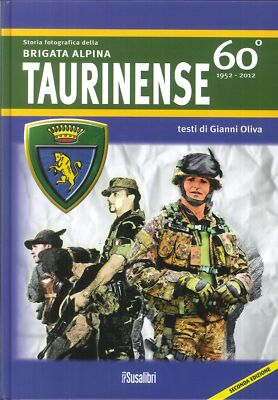 Bücher Gianni Oliva - Fotogeschichte der Tauriner Alpenbrigade. 60O 195