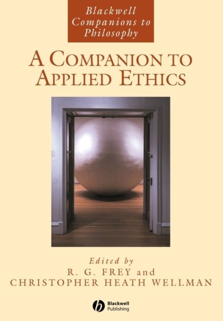 A Companion to Applied Ethics Frey Paperback Wiley–Blackwell - Image 2