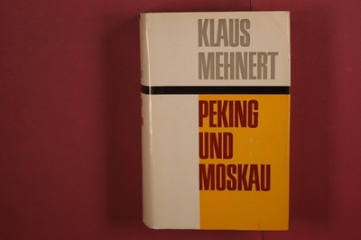 376544 Klaus Mehnert PEKING UND MOSKAU Deutsche Verlags-Anstalt HC