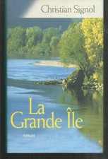 La grande ile.Christian SIGNOL.France Loisirs cartonné S001