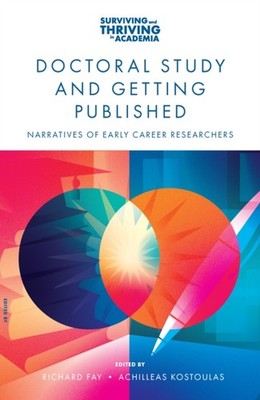 DOCTORAL STUDY & GETTING PUBLISHED by FAY, RICHARD ED Paperback Self Help