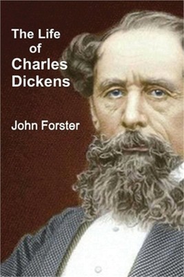The Life of Charles Dickens (Paperback or Softback)
