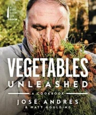 Vegetables Unleashed: A Cookbook - Hardcover By Andres, Jose - GOOD