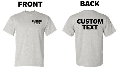 Custom T-Shirt, Personalized, Add Your Own Text
