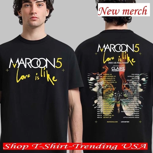 Maroon 5 Love Is Like 2025 US Fall Tour Cities Dates T-shirt