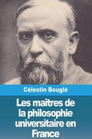 Les MaîTres De La Philosophie Universitaire En France | CéLestin Bouglé | Buch