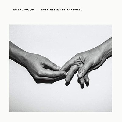 ROYAL WOOD - EVER AFTER THE FAREWELL - Vinyl Record - F600z