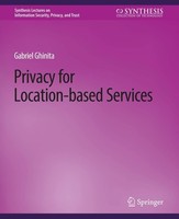 Privacy For Location-Based Services Gabriel Ghinita