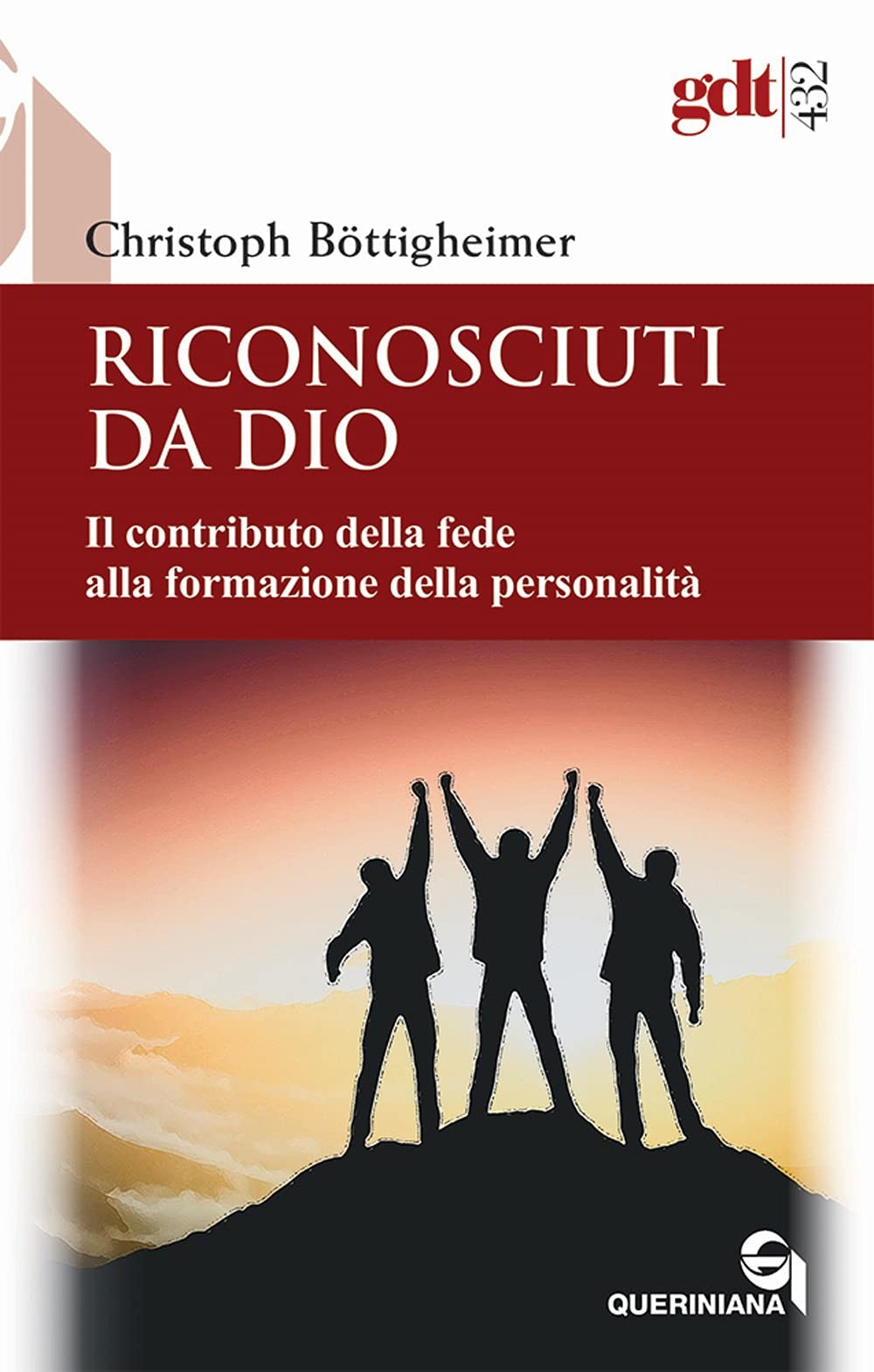 Christoph Bötti Riconosciuti da Dio. Il contributo della fede alla f (Paperback)