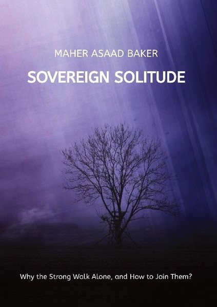 Sovereign Solitude Maher Asaad Baker-image
