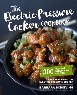 Barbara Schieving | The Electric Pressure Cooker Cookbook | Taschenbuch (2017)