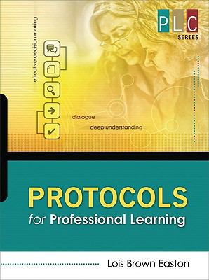 Protocols for Professional Learning (The Professional Learning Community Series