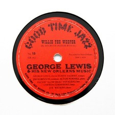 GEORGE LEWIS NEW ORLEANS MUSIC "Willie The Weeper" GOOD TIME JAZZ [78 RPM]