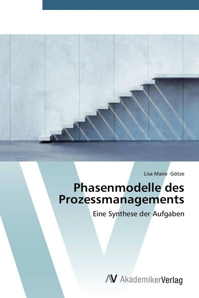 Lisa Marie GöTze | Phasenmodelle Des Prozessmanagements | Taschenbuch | Deutsch-image