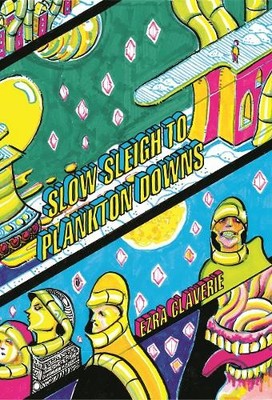 Ezra Claverie Slow Sleigh to Plankton Downs (Gebundene Ausgabe)