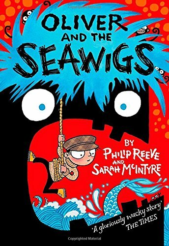 Oliver and the Seawigs,Philip Reeve, Sarah McIntyre- 9780192734884