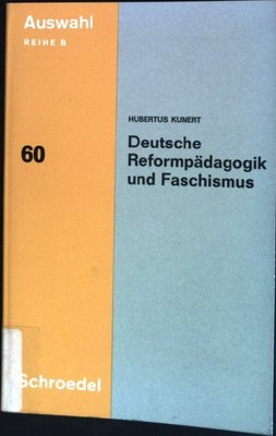 Deutsche Reformpadagogik Und Faschismus Auswahl 60 Kunert Hubertus Ebay