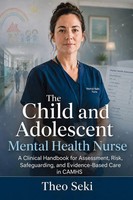 Theo Seki | The Child And Adolescent Mental Health Nurse | Taschenbuch (2026)